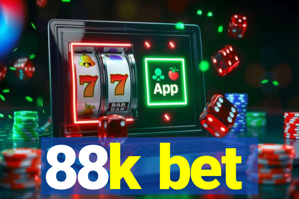 88k bet