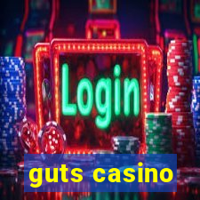 guts casino