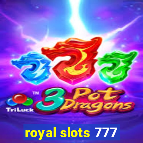 royal slots 777