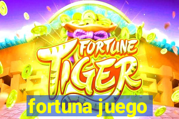 fortuna juego