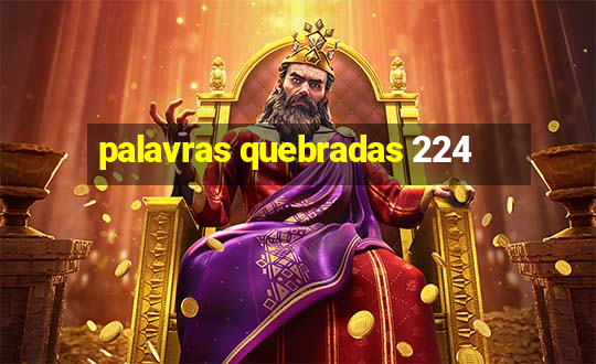 palavras quebradas 224