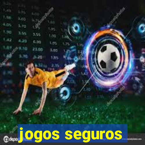 jogos seguros