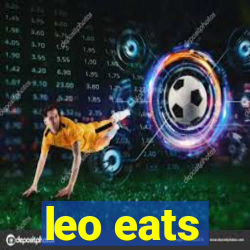 leo eats