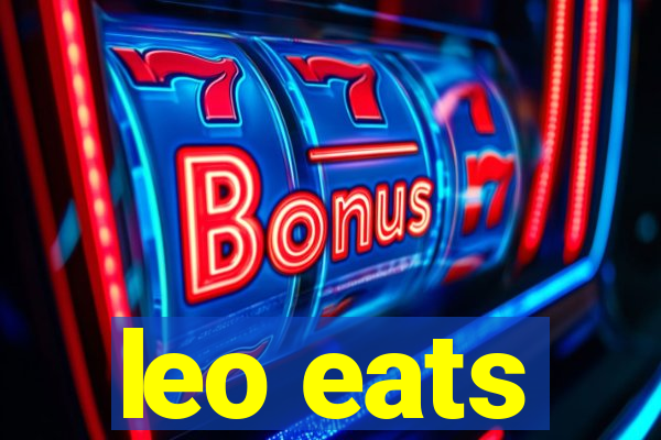 leo eats