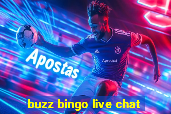 buzz bingo live chat