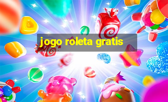 jogo roleta gratis