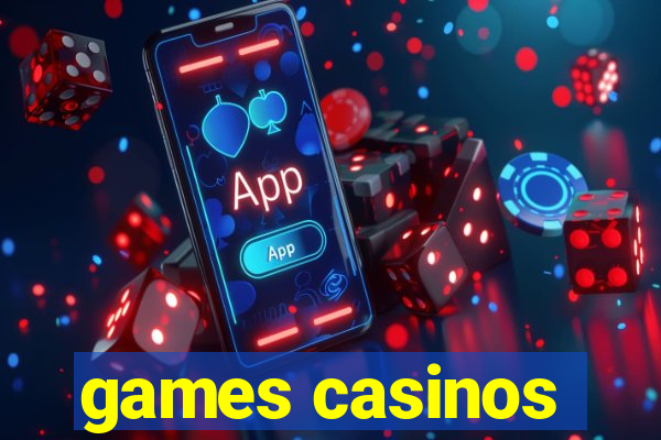 games casinos