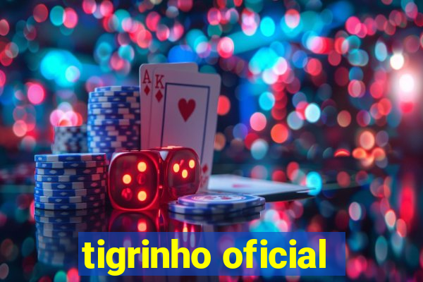 tigrinho oficial