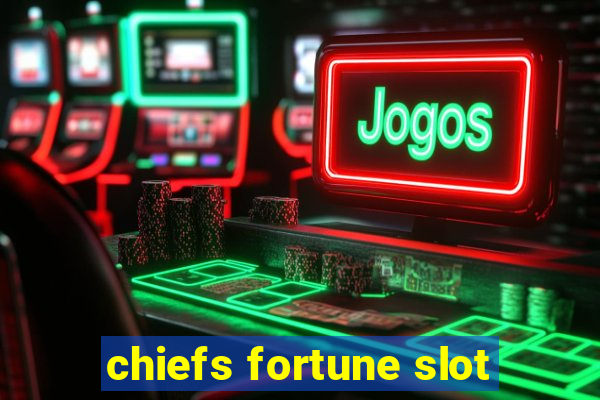 chiefs fortune slot