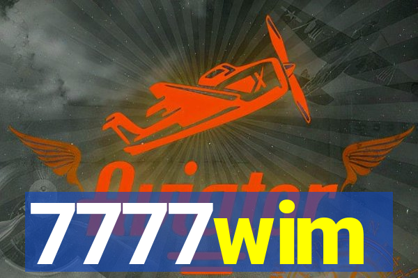 7777wim