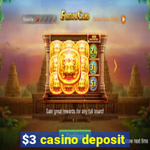 $3 casino deposit