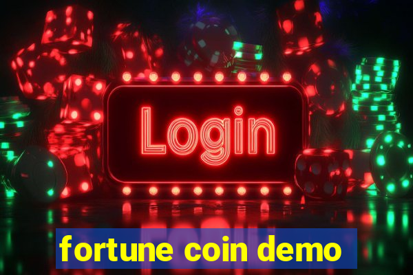 fortune coin demo