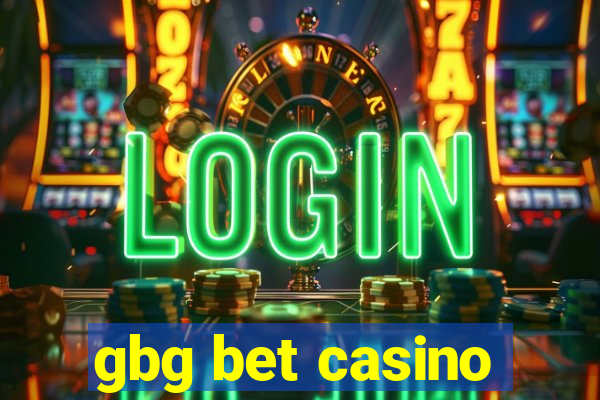 gbg bet casino