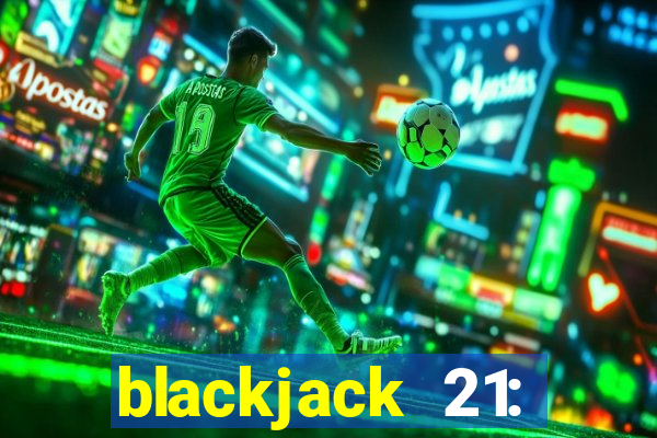 blackjack 21: casino card game