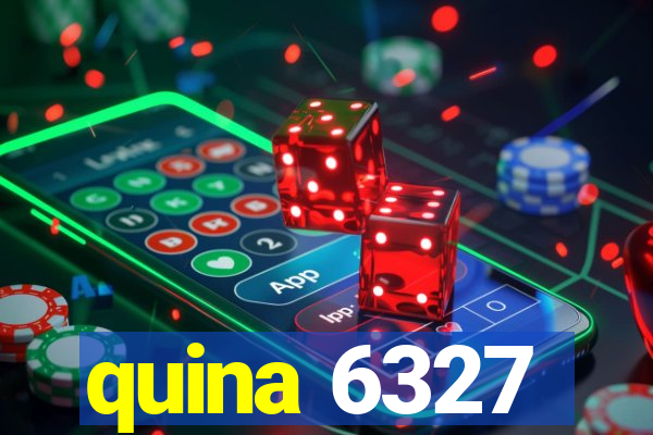 quina 6327