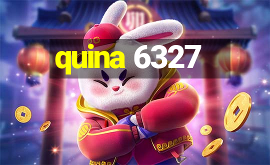 quina 6327