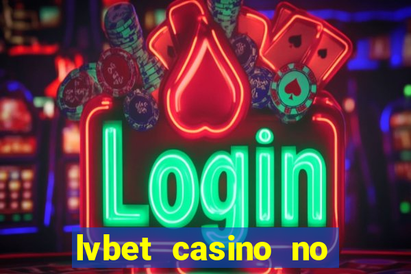 lvbet casino no deposit bonus