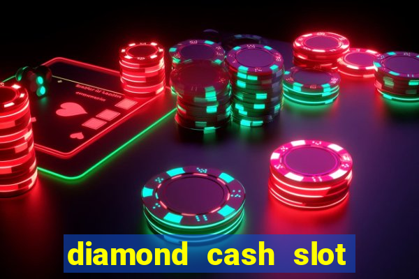 diamond cash slot vegas casino