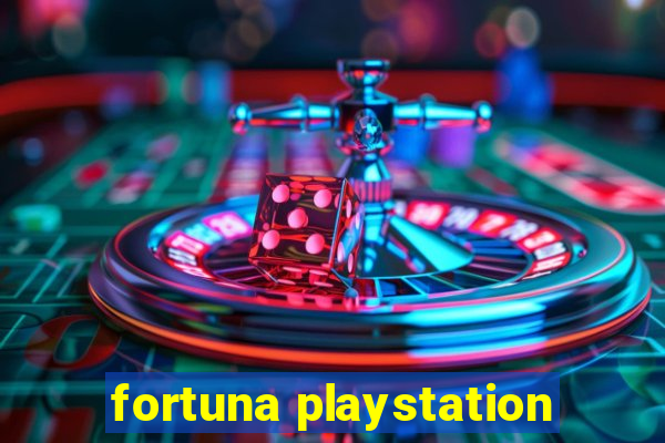 fortuna playstation