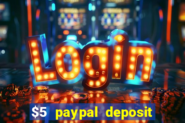 $5 paypal deposit casino nz