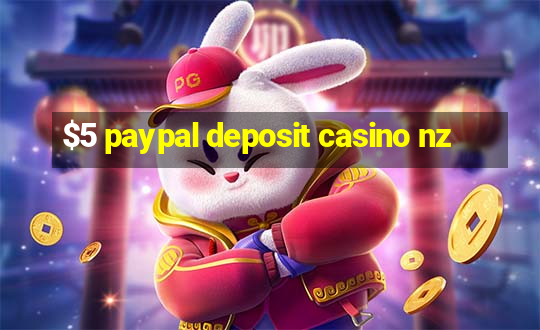 $5 paypal deposit casino nz