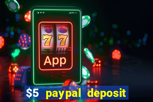 $5 paypal deposit casino nz