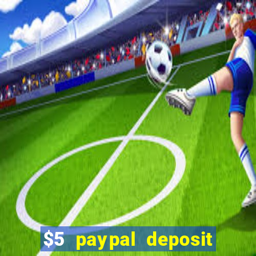 $5 paypal deposit casino nz