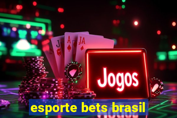 esporte bets brasil