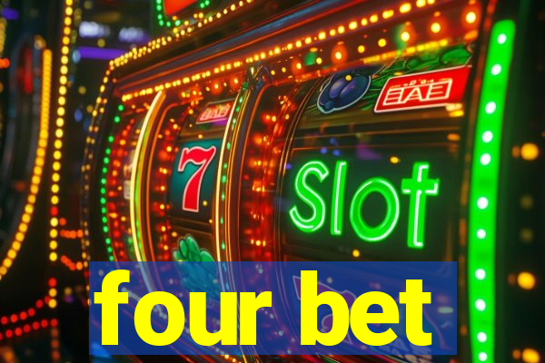 four bet