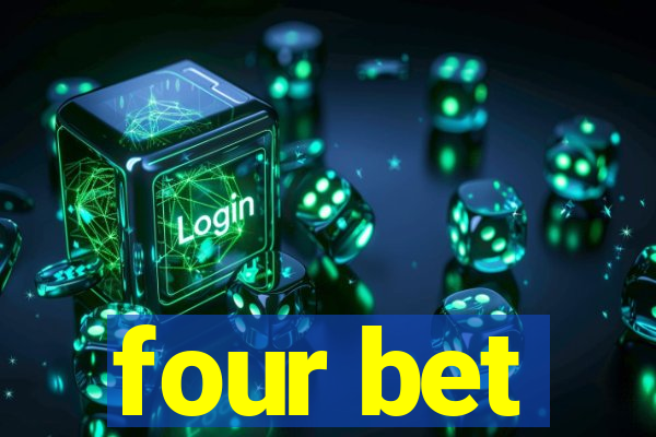 four bet