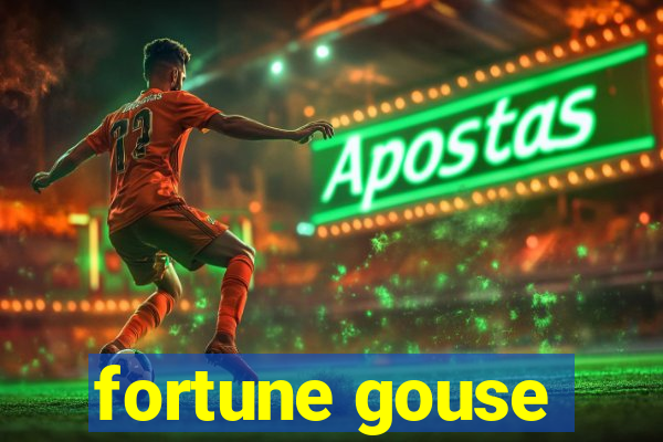 fortune gouse