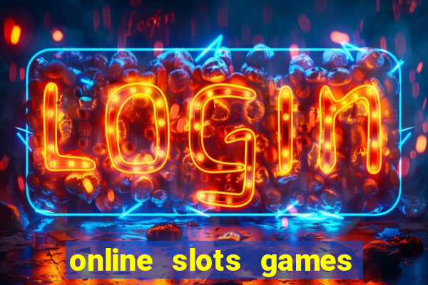 online slots games real money