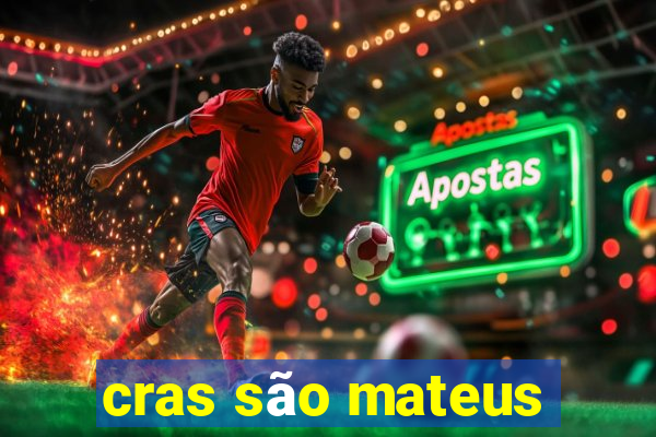 cras são mateus