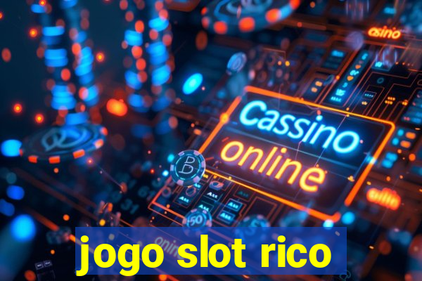 jogo slot rico