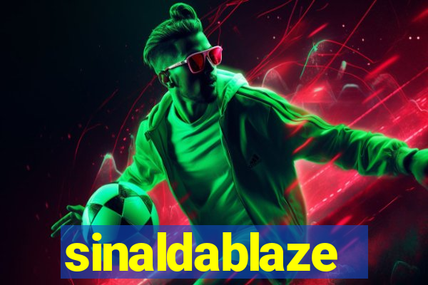 sinaldablaze