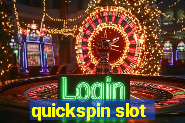 quickspin slot