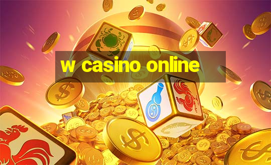 w casino online