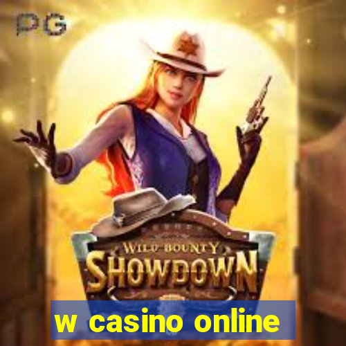 w casino online