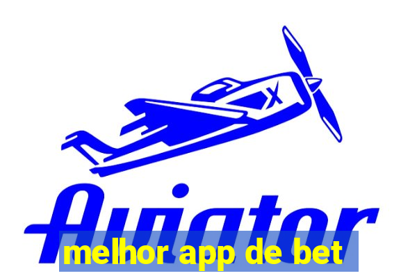 melhor app de bet