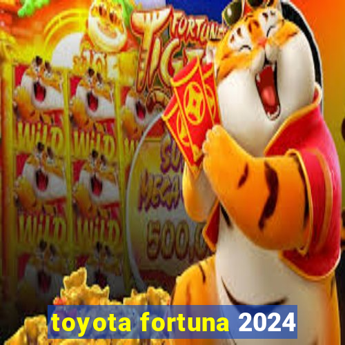 toyota fortuna 2024