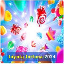 toyota fortuna 2024