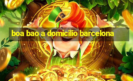 boa bao a domicilio barcelona