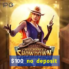 $100 no deposit bonus casino