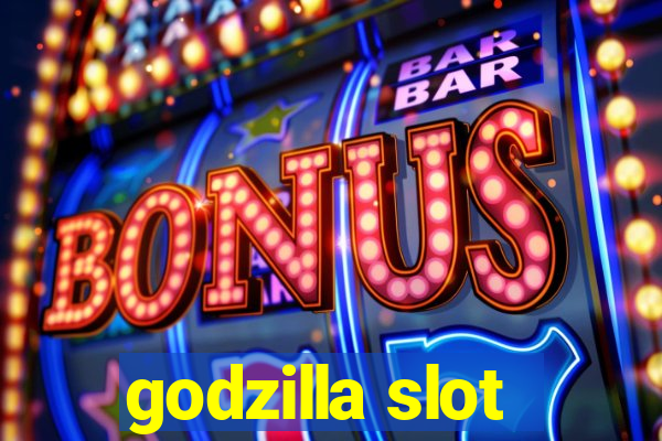 godzilla slot