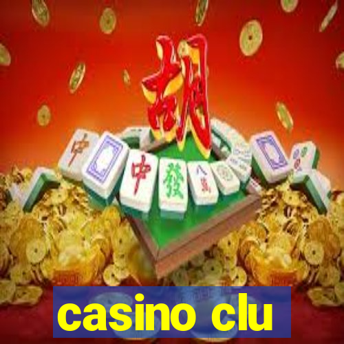 casino clu