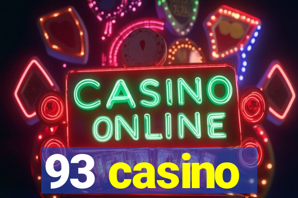 93 casino