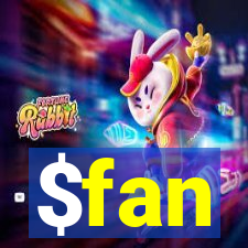 $fan