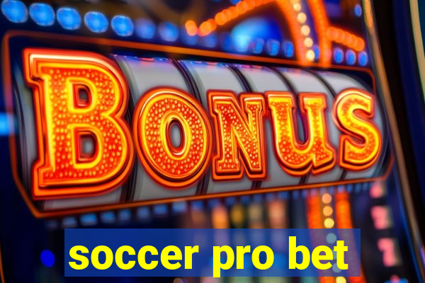 soccer pro bet