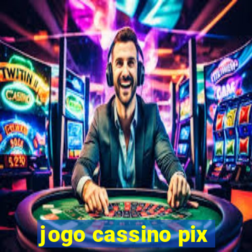 jogo cassino pix