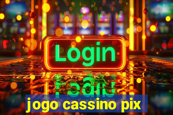 jogo cassino pix